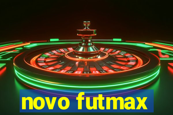 novo futmax